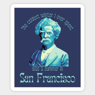 Mark Twain Portrait and San Francisco Quote Magnet